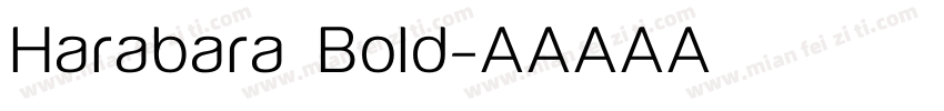 Harabara Bold字体转换
